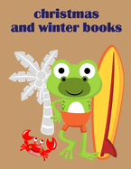 Christmas And Winter Books: coloring pages with funny images to Relief Stress for kids and adults