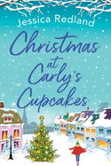 Christmas at Carly's Cupcakes: A wonderfully uplifting festive read