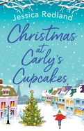 Christmas at Carly's Cupcakes: A wonderfully uplifting festive read