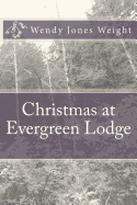 Christmas at Evergreen Lodge