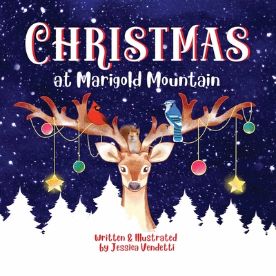 Christmas at Marigold Mountain - Vendetti, Jessica