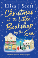 Christmas at the Little Bookshop by the Sea: An emotional and utterly heartwarming page-turner