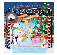 Christmas at the Zoo 10th Anniversary Edition: A Pop-Up Winter Wonderland
