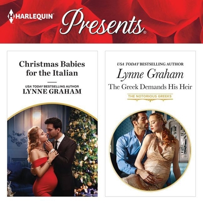 Christmas Babies for the Italian & the Greek Demands His Heir - Graham, Lynne, and Ferguson, Antony (Read by), and Crawley, Melanie (Read by)
