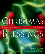 Christmas Blessings: Prayers and Poems to Celebrate the Season - Cotner, June