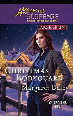 Christmas Bodyguard - Daley, Margaret