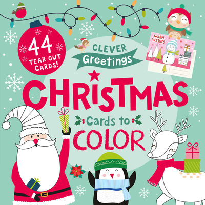 Christmas Cards to Color: 44 Tear Out Cards! - Clever Publishing