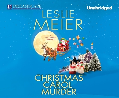 Christmas Carol Murder - Meier, Leslie, and White, Karen (Narrator)
