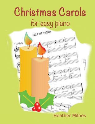 Christmas Carols for Easy Piano: Traditional Christmas Favourites - Milnes, Heather