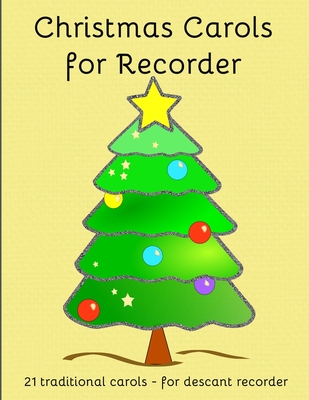 Christmas Carols for Recorder: Easy to play Christmas Carols - Milnes, Heather