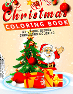 Christmas Coloring Book: An Unique Design Christmas Coloring Book for Kids or Adult