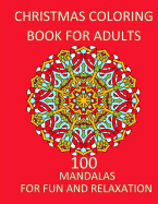 Christmas Coloring Book for Adults Relaxation and Fun: Adult Christmas Coloring Book Adult Coloring Books Mandala