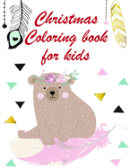 Christmas Coloring book for kids: Coloring Pages with Funny, Easy Learning and Relax Pictures for Animal Lovers