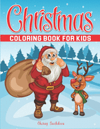 Christmas Coloring Book for Kids: Fun Children's Christmas Gift or Present for Toddlers & Kids