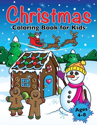 Christmas Coloring Book for Kids: Xmas Holiday Designs to Color for Children Ages 4 - 8 - Press, Golden Age