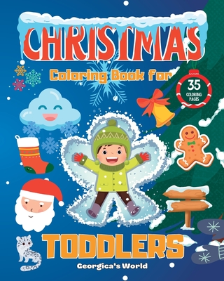 Christmas Coloring Book for Toddlers: Funny and Easy XMAS Illustrations for Children, Girls and Boys - Yunaizar88