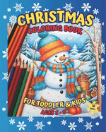 Christmas Coloring Book: for Toddlers & Kids Ages 3 - 8