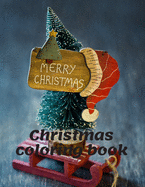 Christmas Coloring Book: Great gift for kids to make colorful Christmas