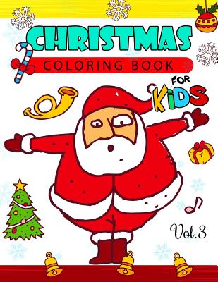 Christmas coloring Books for Kids Vol.3: (Jumbo Coloring Book) - Christmas Coloring Book for Kids, and Red Hat Art