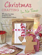 Christmas Crafting in No Time - Youngs, Clare