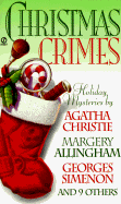 Christmas Crimes: Stories from Ellery Queen's Mystery Magazine and Alfred Hitchcock Mystery M - Raimondo, Salvatore, and Cleeves, Anne, and Carr, John Dickson