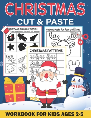 Christmas Cut and Paste Workbook for Kids Ages 2-5: A Fun Christmas ...