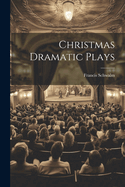 Christmas Dramatic Plays