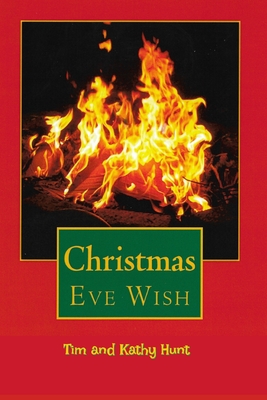 Christmas Eve Wish - Hunt, Tim