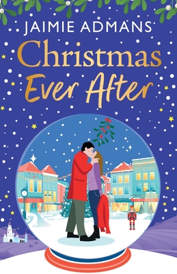 Christmas Ever After: An uplifting, festive romance from Jaimie Admans - Jaimie Admans, and Noakes, Emma (Read by)