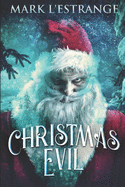 Christmas Evil: Large Print Edition