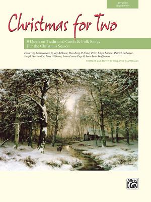 Christmas for Two: 8 Duets on Traditional Carols and Folk Songs - Shafferman, Jean Anne (Editor)