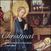 Christmas from Magdalen College, Oxford - The Choir of Magdalen College, Oxford