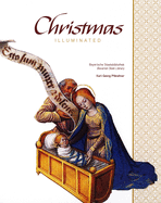 Christmas Illuminated: Prestigious Manuscripts from Around the Fifteenth Century in the Bavarian State Library Collection