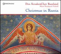 Christmas in Russia: Russian Orthodox Vespers - Don Cossack Chorus (choir, chorus)