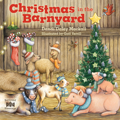 Christmas in the Barnyard - Mackall, Dandi Daley