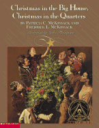 Christmas in the Big House, Christmas in the Quarters (PB): Christmas in the Quarters - McKissack, Patricia C, and McKissack, Fredrick, Jr., and McKissack, Pat & Fred