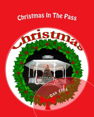 Christmas In The Pass - Ellis, Dan A