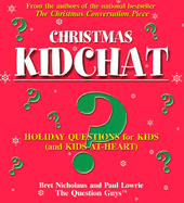 Christmas Kidchat: Holiday Questions for Kids (and Kids-At-Heart) - Nicholaus, Bret R, and Lowrie, Paul