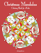 Christmas Mandalas Coloring Book for Kids