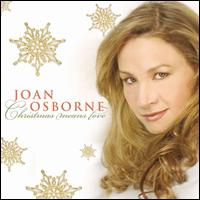 Christmas Means Love - Joan Osborne