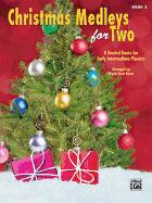 Christmas Medleys for Two, Bk 2: 4 Graded Duets for Early Intermediate Pianists