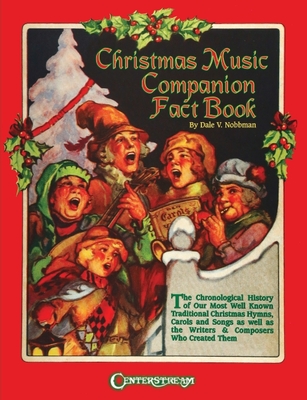 Christmas Music Companion Fact Book - Nobbman, Dale V (Composer)