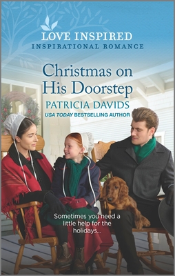 Christmas on His Doorstep: An Uplifting Inspirational Romance - Davids, Patricia
