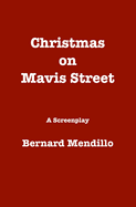 Christmas on Mavis Street: A Screenplay