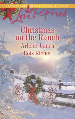 Christmas on the Ranch: An Anthology - James, Arlene, and Richer, Lois