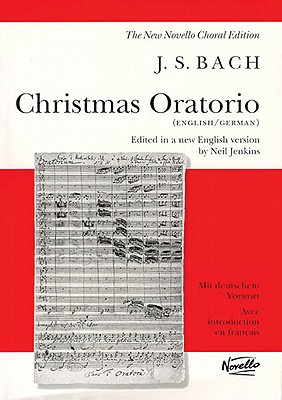 Christmas Oratorio Bwv 248 - Bach, Johann Sebastian (Composer), and Jenkins, Neil (Editor)
