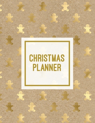 Christmas Planner: Family Holiday Organizer, Gift List Pages, Shopping & Budget Notes, Calendar Journal, Party Plan Book, Christmas Card Address Notebook - Newton, Amy