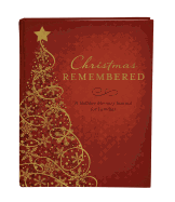 Christmas Remembered: A Holiday Memory Journal for Families