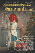 Christmas Romance Digest 2021: Home For The Holidays