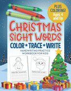 Christmas Sight Words - Handwriting Practice Workbook for Kids: Color and Trace Activity Book